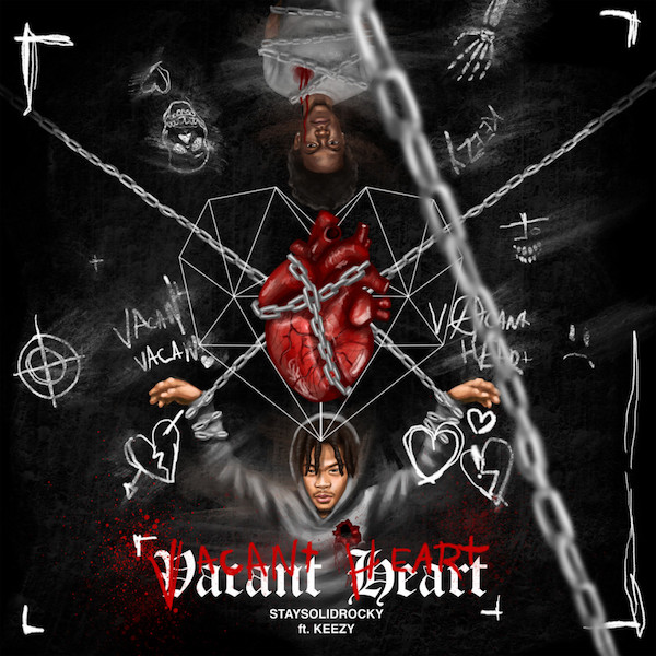 StaySolidRocky กับเพลงใหม่ที่เจ็บปวดไปถึงขั้วหัวใจ “Vacant Heart” ft. Keezy
